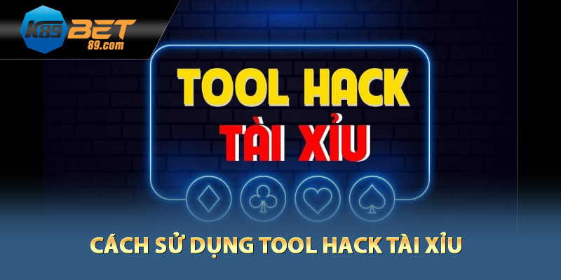 Cách sử dụng tool hack tài xỉu cho tân thủ