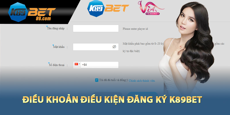 Điều khoản điều kiện đăng ký K89bet