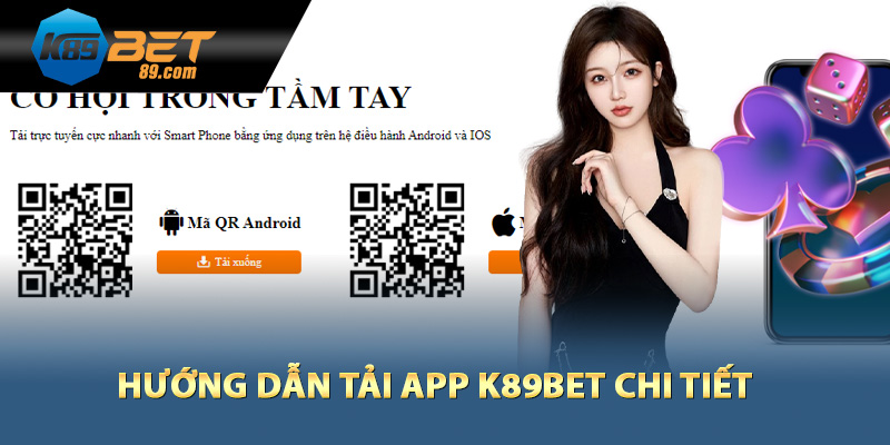 Hướng dẫn tải app K89bet chi tiết